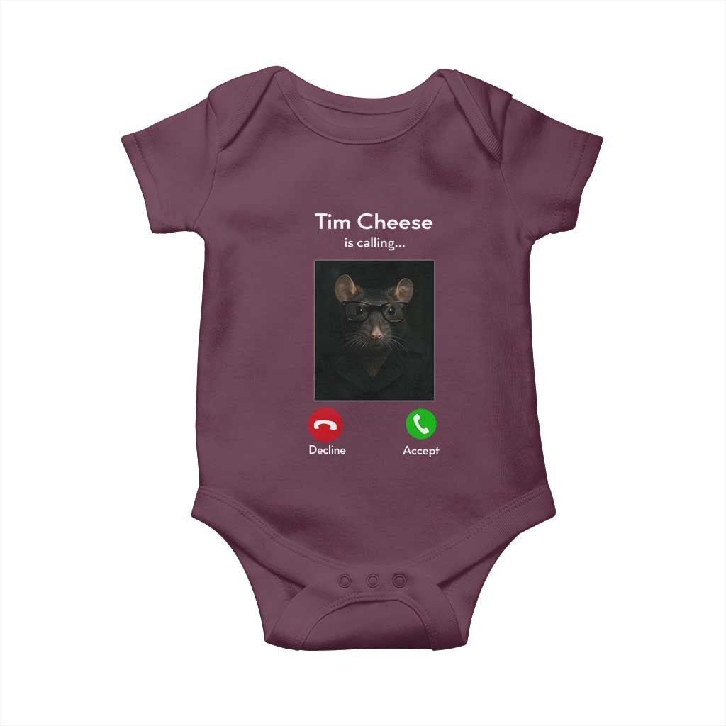 Tim Cheese Is Calling Baby Onesie Funny Decline Or Accept Meme TS02 Maroon Print Your Wear