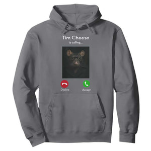 Tim Cheese Is Calling Hoodie Funny Decline Or Accept Meme TS02 Charcoal Print Your Wear