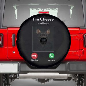 Tim Cheese Is Calling Spare Tire Cover Funny Decline Or Accept Meme TS02 Black Print Your Wear