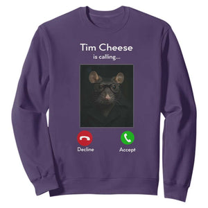 Tim Cheese Is Calling Sweatshirt Funny Decline Or Accept Meme TS02 Purple Print Your Wear