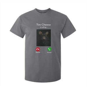 Tim Cheese Is Calling T Shirt For Kid Funny Decline Or Accept Meme TS02 Charcoal Print Your Wear