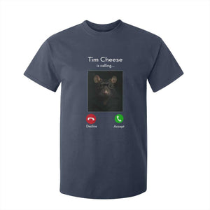 Tim Cheese Is Calling T Shirt For Kid Funny Decline Or Accept Meme TS02 Navy Print Your Wear