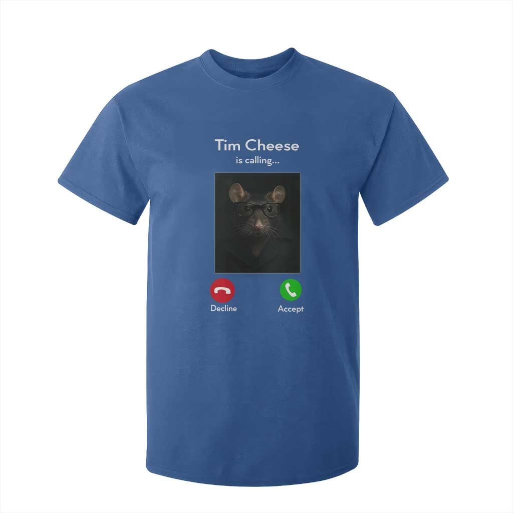 Tim Cheese Is Calling T Shirt For Kid Funny Decline Or Accept Meme TS02 Royal Blue Print Your Wear