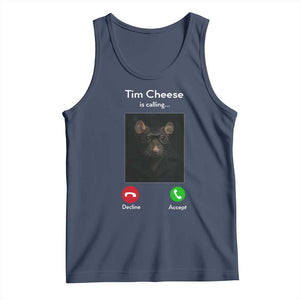 Tim Cheese Is Calling Tank Top Funny Decline Or Accept Meme TS02 Navy Print Your Wear