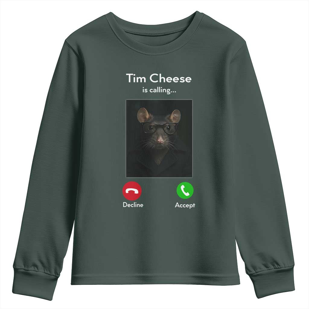 Tim Cheese Is Calling Youth Sweatshirt Funny Decline Or Accept Meme TS02 Dark Forest Green Print Your Wear