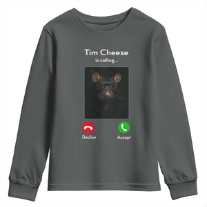Tim Cheese Is Calling Youth Sweatshirt Funny Decline Or Accept Meme TS02 Dark Heather Print Your Wear