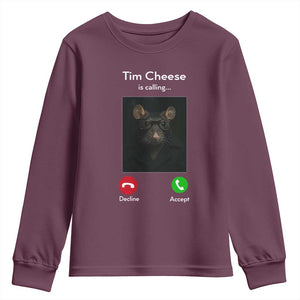Tim Cheese Is Calling Youth Sweatshirt Funny Decline Or Accept Meme TS02 Maroon Print Your Wear