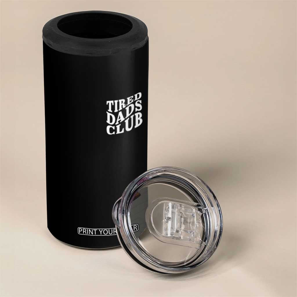 Tired Dads Club 4 in 1 Can Cooler Tumbler Fathers Day Funny Dad Life TS10 Print Your Wear