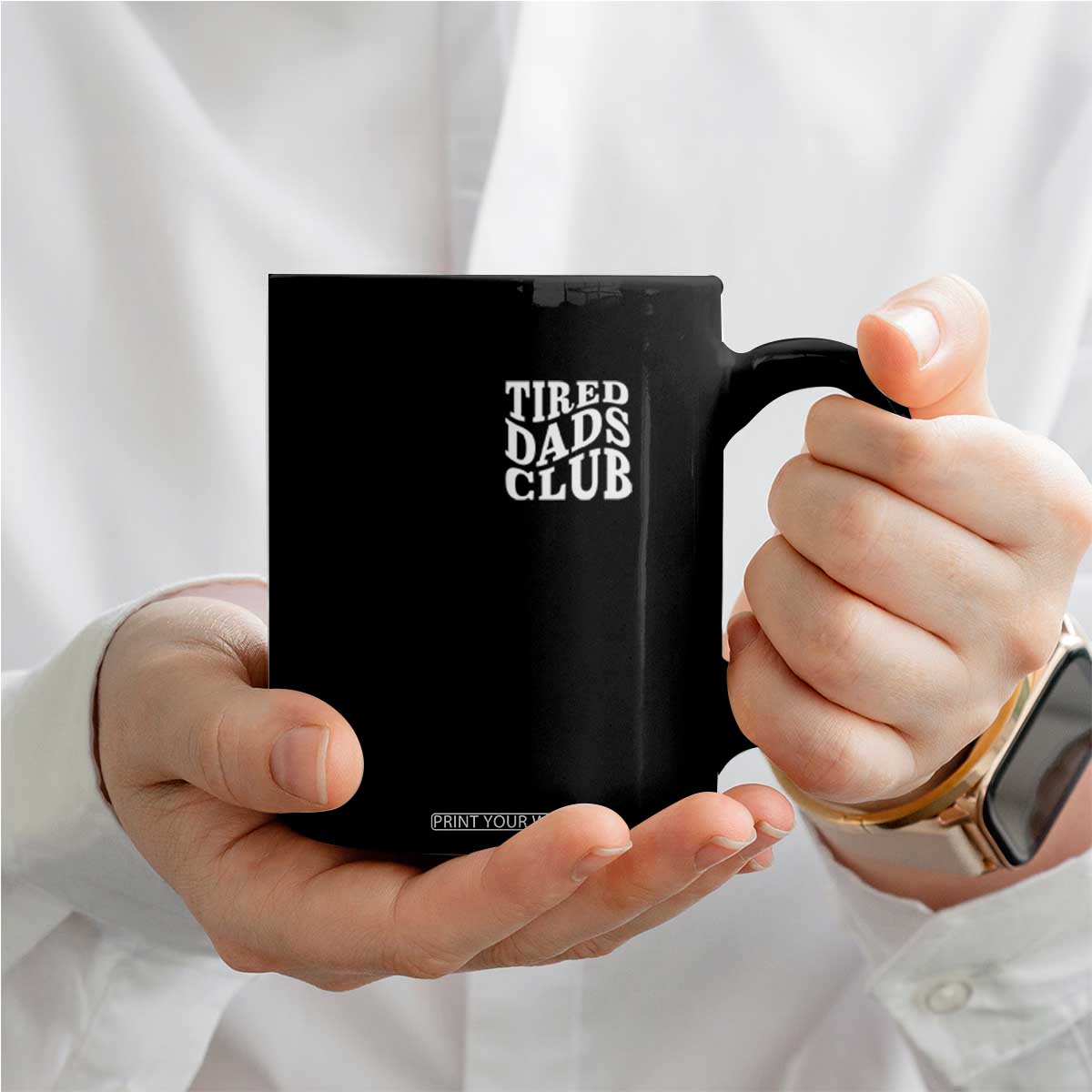 Tired Dads Club Coffee Mug Fathers Day Funny Dad Life TS10 Print Your Wear