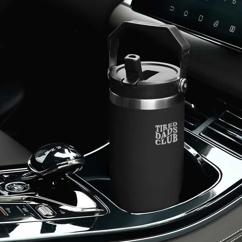 Tired Dads Club Flip Straw Tumbler Fathers Day Funny Dad Life TS10 Print Your Wear