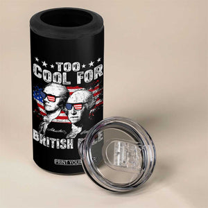 Too Cool For British Rule 4 in 1 Can Cooler Tumbler USA American Flag 4th of July TS10 Print Your Wear
