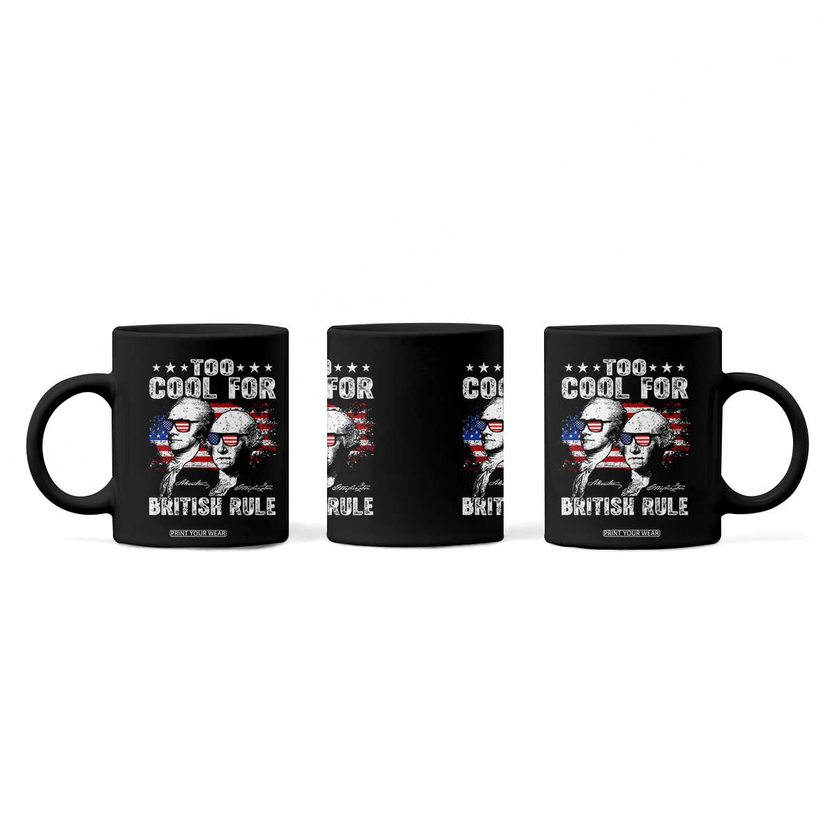 Too Cool For British Rule Coffee Mug USA American Flag 4th of July TS10 Print Your Wear
