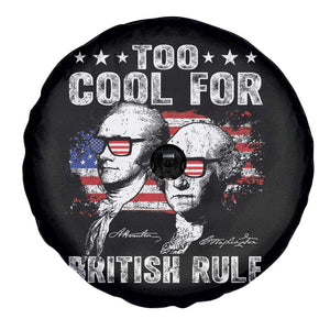 Too Cool For British Rule Spare Tire Cover USA American Flag 4th of July TS10 Print Your Wear