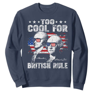 Too Cool For British Rule Sweatshirt USA American Flag 4th of July TS10 Navy Print Your Wear
