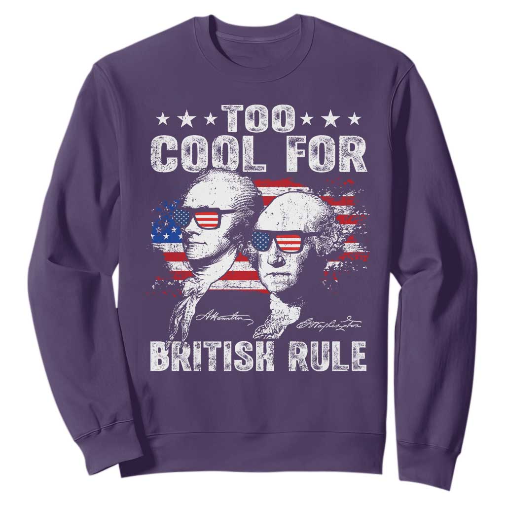 Too Cool For British Rule Sweatshirt USA American Flag 4th of July TS10 Purple Print Your Wear