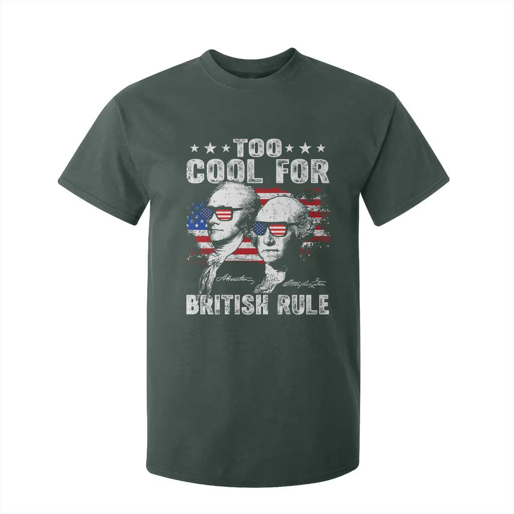 Too Cool For British Rule T Shirt For Kid USA American Flag 4th of July TS10 Dark Forest Green Print Your Wear
