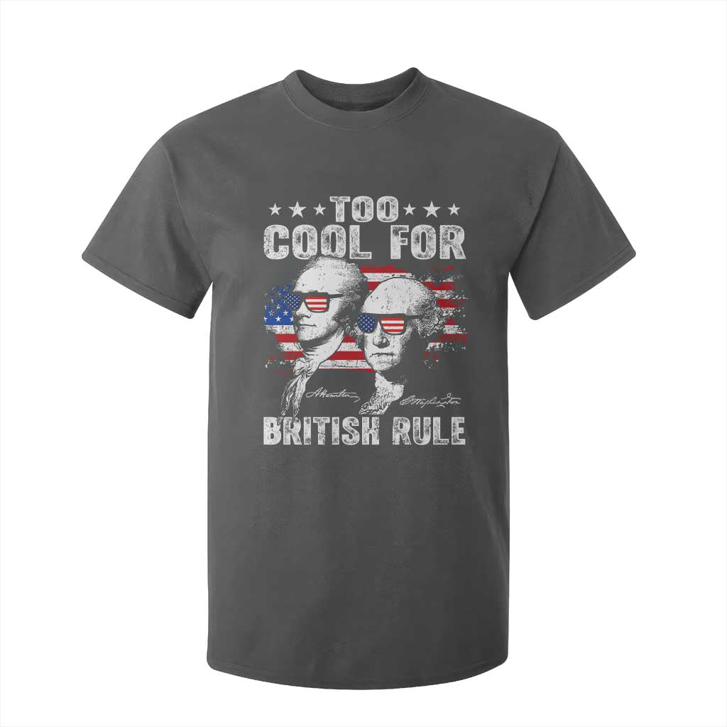Too Cool For British Rule T Shirt For Kid USA American Flag 4th of July TS10 Dark Heather Print Your Wear