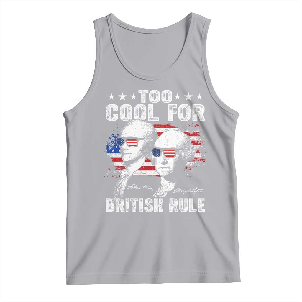 Too Cool For British Rule Tank Top USA American Flag 4th of July TS10 Athletic Heather Print Your Wear