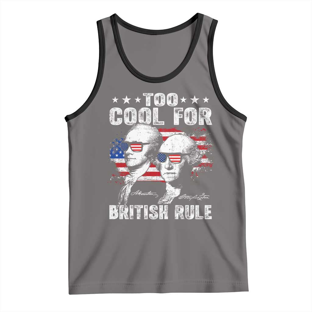 Too Cool For British Rule Tank Top USA American Flag 4th of July TS10 Deep Heather Black Print Your Wear