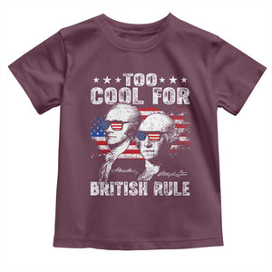 Too Cool For British Rule Toddler T Shirt USA American Flag 4th of July TS10 Maroon Print Your Wear