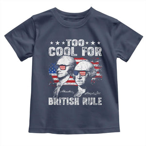 Too Cool For British Rule Toddler T Shirt USA American Flag 4th of July TS10 Navy Print Your Wear