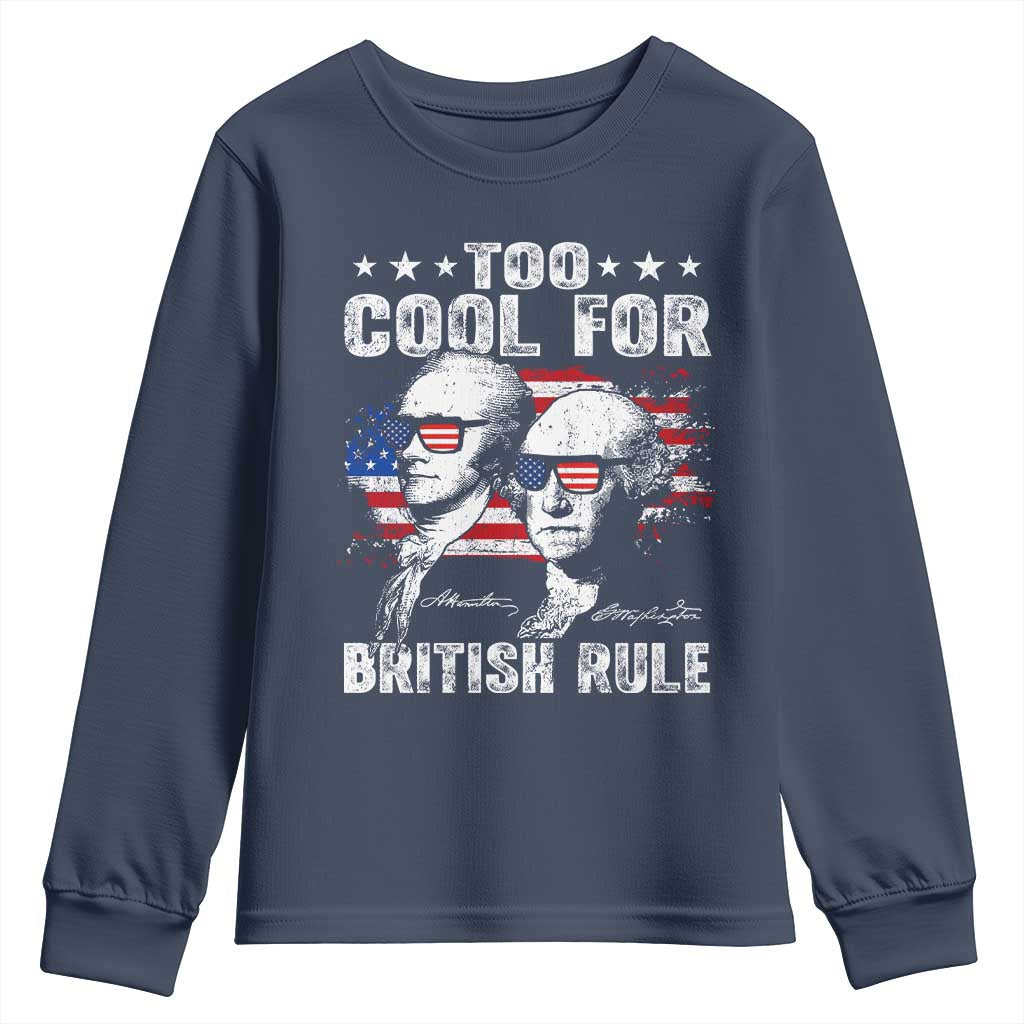 Too Cool For British Rule Youth Sweatshirt USA American Flag 4th of July TS10 Navy Print Your Wear