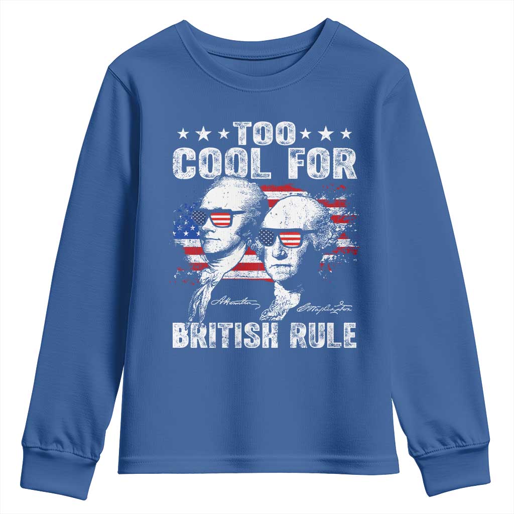 Too Cool For British Rule Youth Sweatshirt USA American Flag 4th of July TS10 Royal Blue Print Your Wear