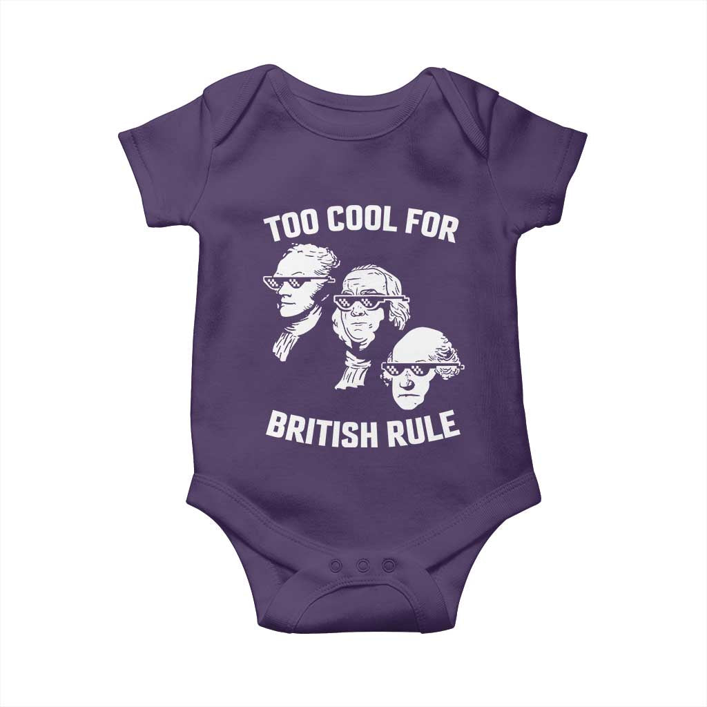 Too Cool for British Rule Founding Fathers Baby Onesie Funny Patriotic USA 4th of July TS02 Purple Print Your Wear