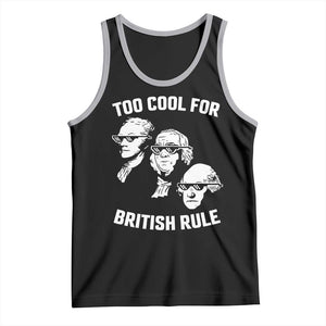 Too Cool for British Rule Founding Fathers Tank Top Funny Patriotic USA 4th of July TS02 Black Athletic Heather Print Your Wear