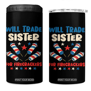Trade Sister For Firecrackers 4 in 1 Can Cooler Tumbler Funny Boys 4th Of July Kids Patriotic TS10 One Size: 16 oz Black Print Your Wear