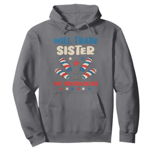 Trade Sister For Firecrackers Hoodie Funny Boys 4th Of July Kids Patriotic TS10 Charcoal Print Your Wear