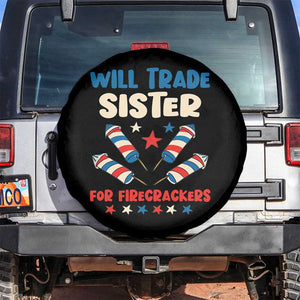 Trade Sister For Firecrackers Spare Tire Cover Funny Boys 4th Of July Kids Patriotic TS10 No hole Black Print Your Wear