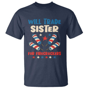 Trade Sister For Firecrackers T Shirt Funny Boys 4th Of July Kids Patriotic TS10 Navy Print Your Wear