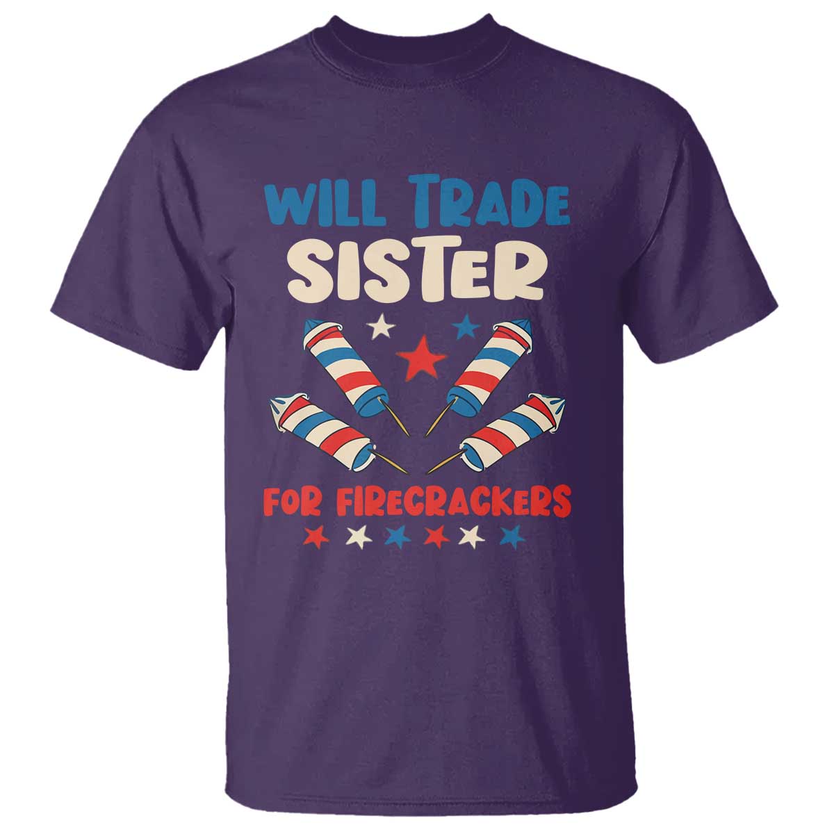 Trade Sister For Firecrackers T Shirt Funny Boys 4th Of July Kids Patriotic TS10 Purple Print Your Wear