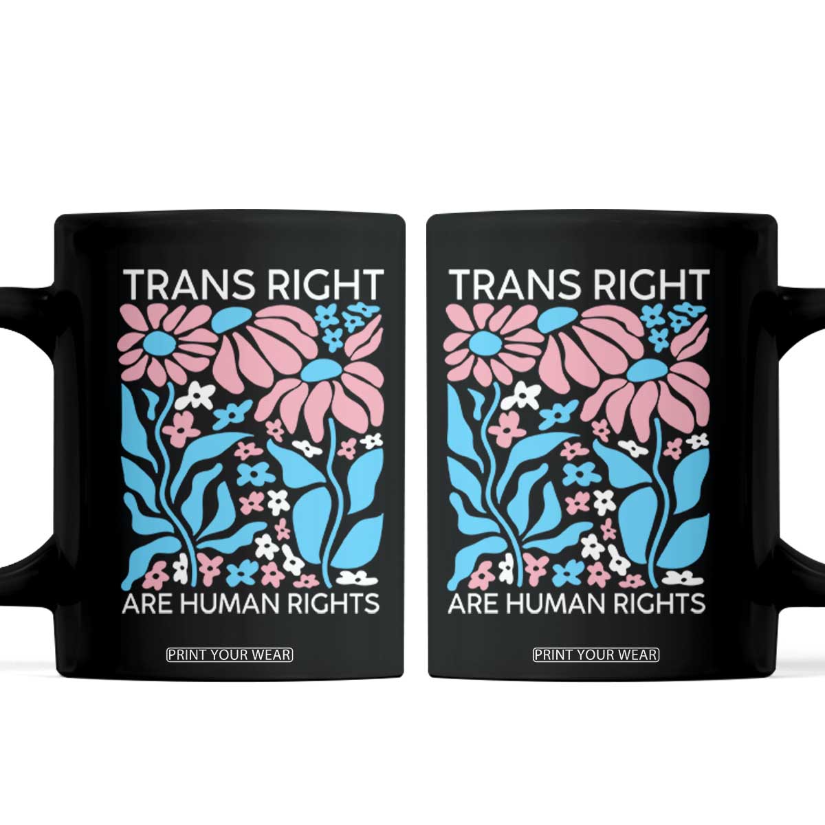Trans Rights Coffee Mug Protect Trans Social Justice LGBT TS10 Black Print Your Wear