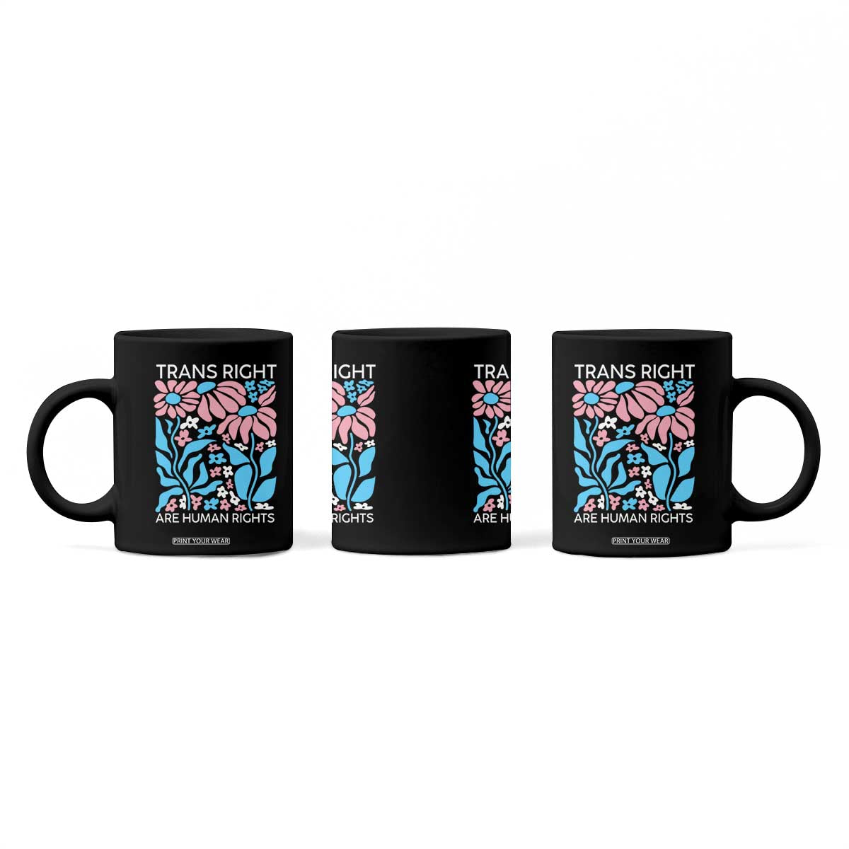 Trans Rights Coffee Mug Protect Trans Social Justice LGBT TS10 Print Your Wear