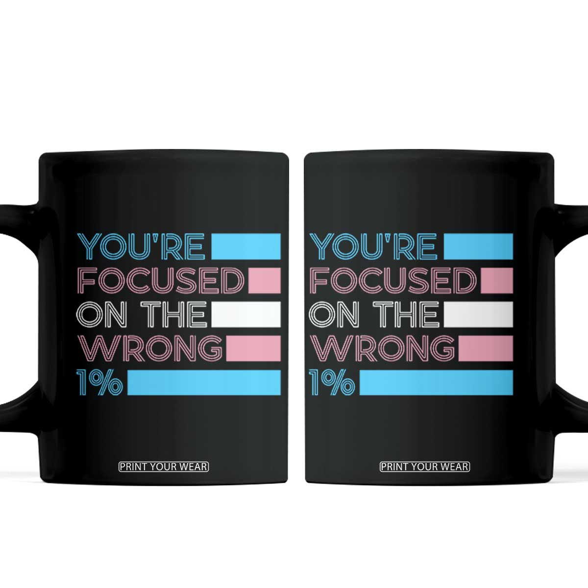 Trans Rights Coffee Mug Transgender LGBTQ Queer Pride Ally Social Justice TS10 Black Print Your Wear