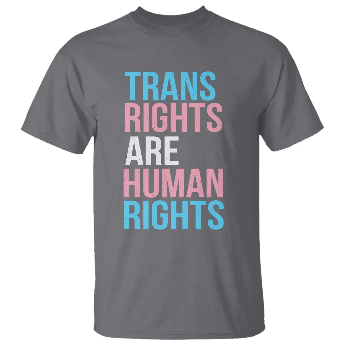 Trans Rights T Shirt Human Rights Transgender Pride Gender Equality TS10 Charcoal Print Your Wear