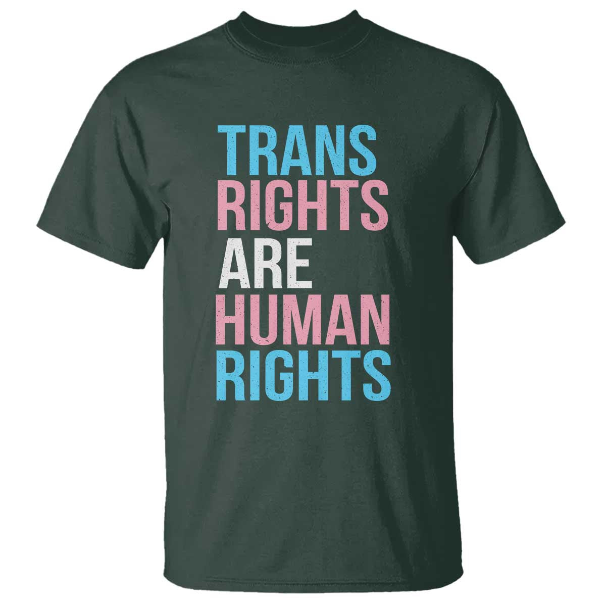 Trans Rights T Shirt Human Rights Transgender Pride Gender Equality TS10 Dark Forest Green Print Your Wear