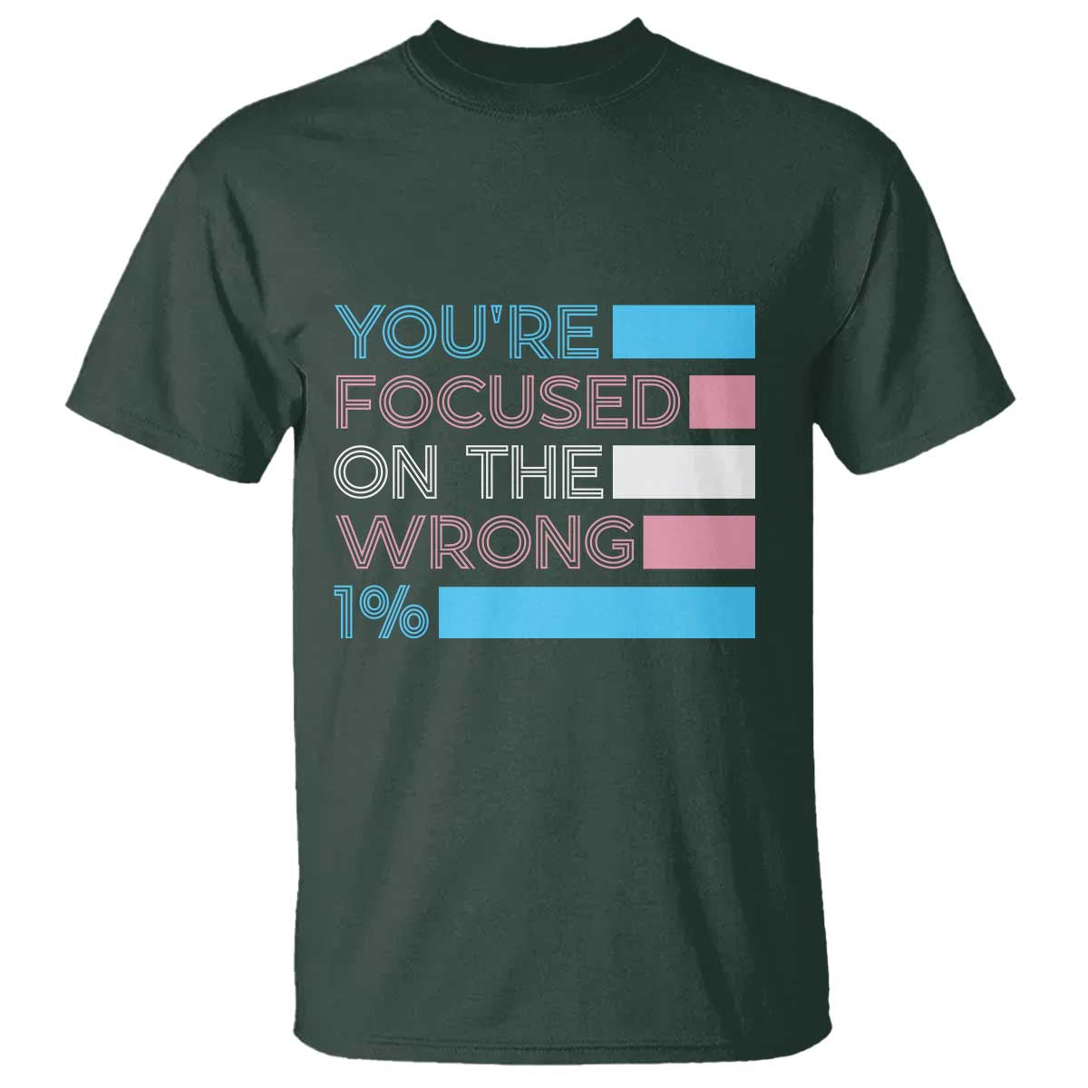 Trans Rights T Shirt Transgender LGBTQ Queer Pride Ally Social Justice TS10 Dark Forest Green Print Your Wear
