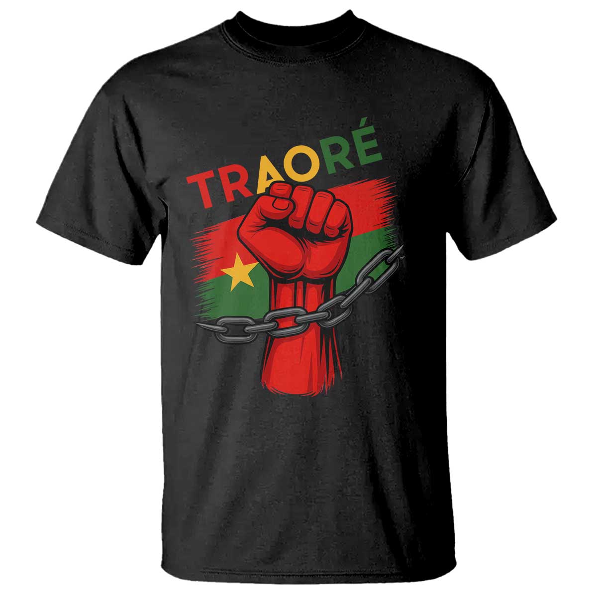 Traoré 2025 Burkina Faso Flag T Shirt Raised Fist Broken Chains TS02 Black Print Your Wear