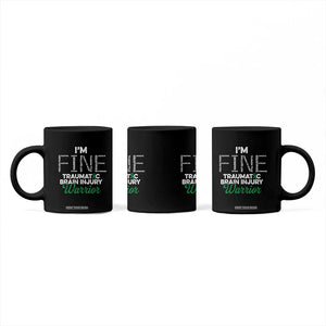 Traumatic Brain Injury Awareness Coffee Mug TBI Warrior I'm Fine TS02 Print Your Wear