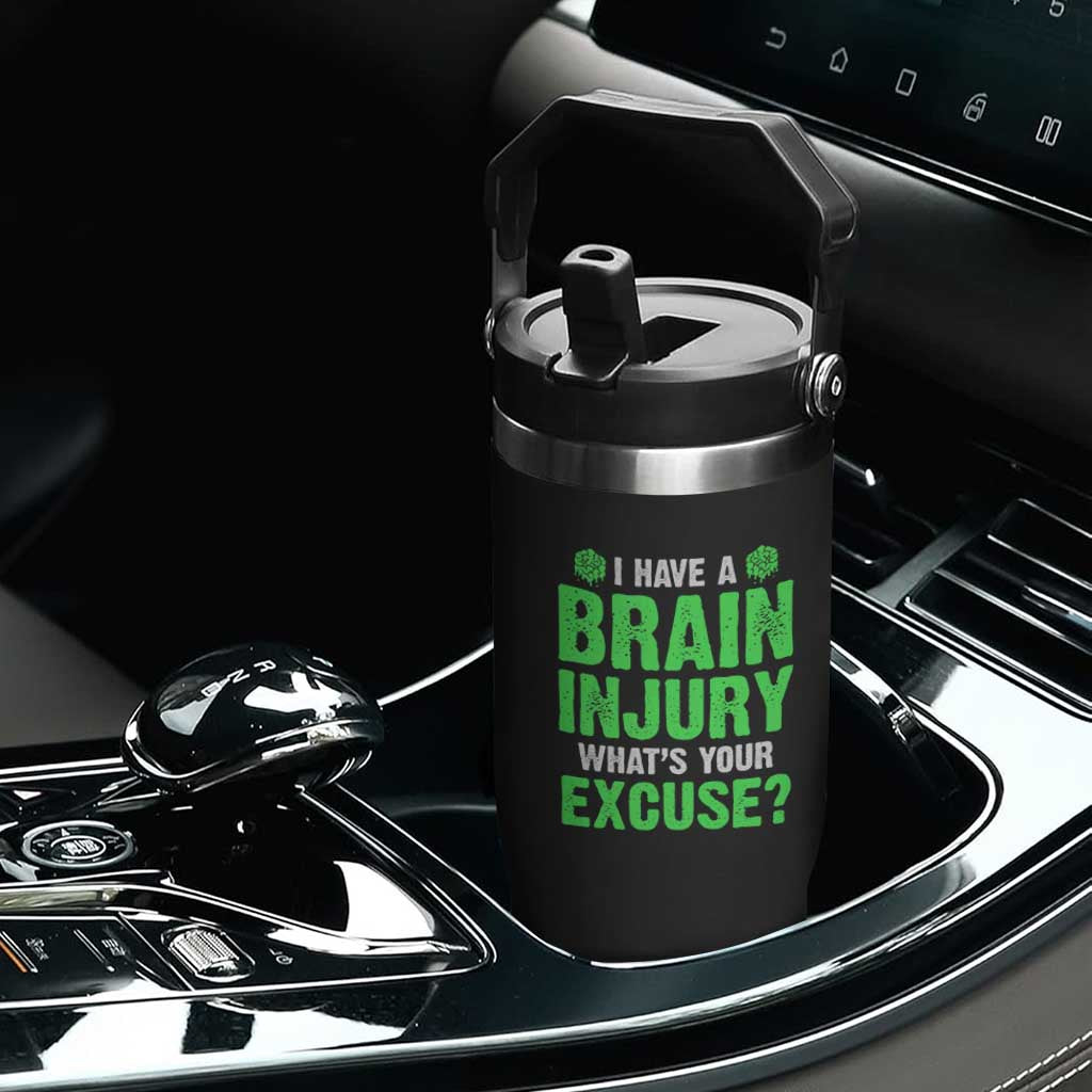 Traumatic Brain Injury Awareness Flip Straw Tumbler I Have A Brain Injury What's Your Excuse TBI Warrior TS02 Print Your Wear