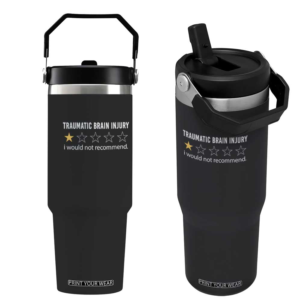 Traumatic Brain Injury Awareness Flip Straw Tumbler I Would Not Recommend TBI Warrior TS02 One Size: 30 oz Black Print Your Wear