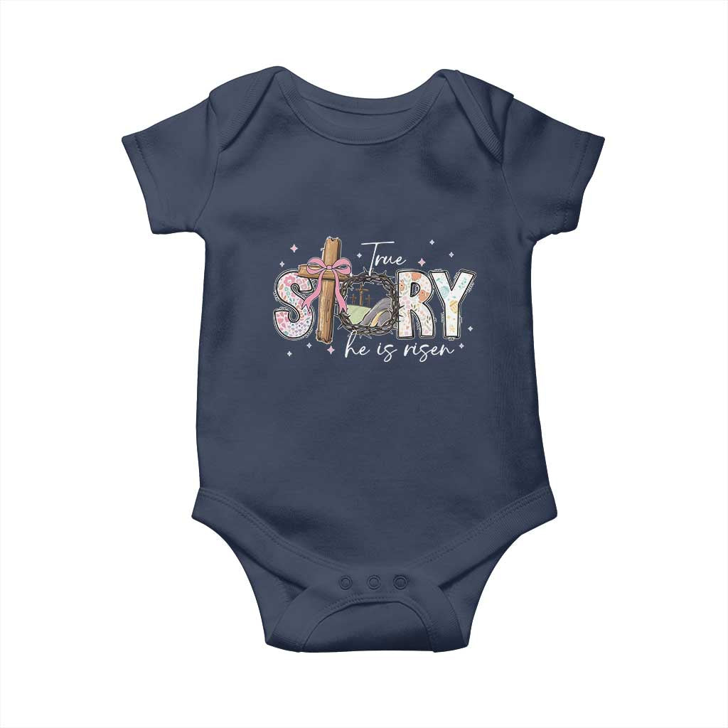 True Story He Is Risen Baby Onesie Christian Easter Day Religious Bible Verse TS11 Navy Print Your Wear