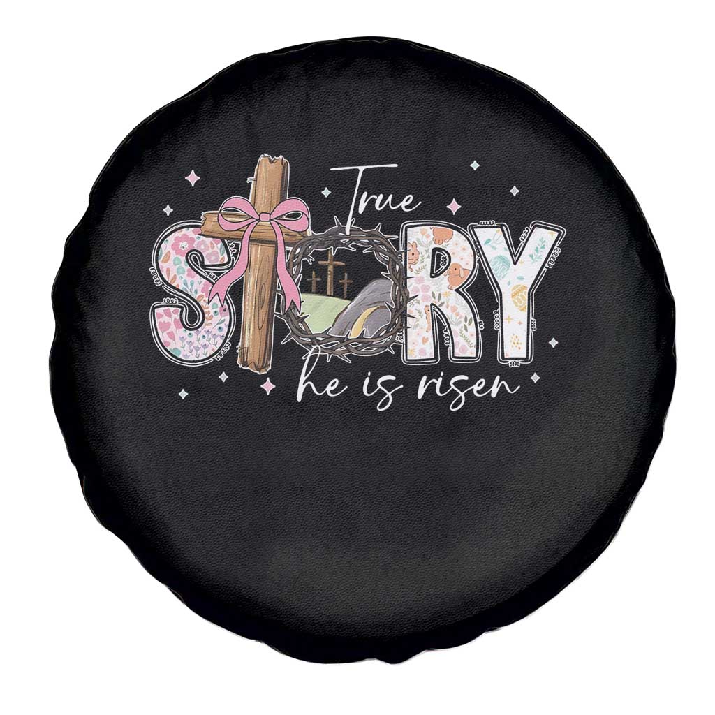 True Story He Is Risen Spare Tire Cover Christian Easter Day Religious Bible Verse TS11 Print Your Wear