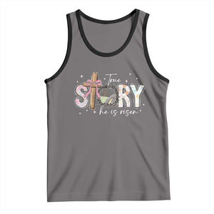 True Story He Is Risen Tank Top Christian Easter Day Religious Bible Verse TS11 Deep Heather Black Print Your Wear