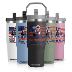 Trump Best Dad Ever Flip Straw Tumbler Funny Father's Day Make Fatherhood Great Again USA Flag TS02 Print Your Wear
