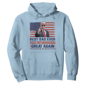Trump Best Dad Ever Hoodie Funny Father's Day Make Fatherhood Great Again USA Flag TS02 Light Blue Print Your Wear