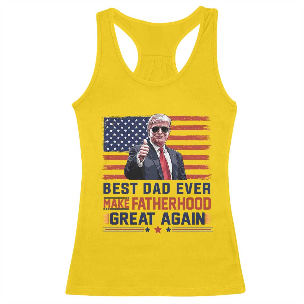 Trump Best Dad Ever Racerback Tank Top Funny Father's Day Make Fatherhood Great Again USA Flag TS02 Daisy Print Your Wear